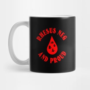 Rhesus Neg and Proud Mug